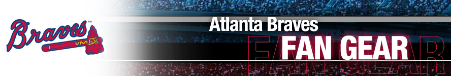 Atlanta Braves Apparel and Team Fan Gear