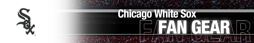 Chicago White Sox Apparel and Team Fan Gear