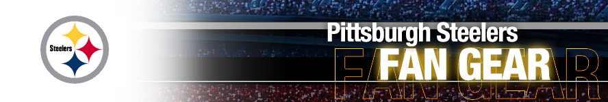 Pittsburgh Steelers Apparel and Team Fan Gear